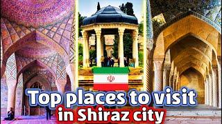 Best tourist attractions of Shiraz city, Iran : top 3 places to visit