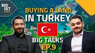 Buying Land In Turkey and Make Construction on It | Property Turkey | BIG TALKS EP. 9