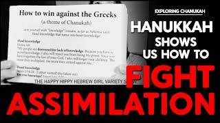 Hanukkah Shows us How to Fight Assimilation | Use the Name, YHVH Elohim to Fight Off the Greeks!