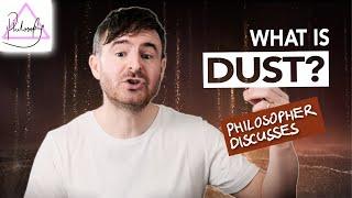 Dust and Panpsychism in His Dark Materials | Attic Philosophy