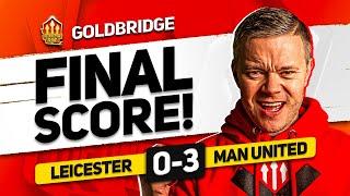 BRUNO WORLD CLASS! MAN UNITED 3-0 LEICESTER GOLDBRIDGE MATCH REACTION