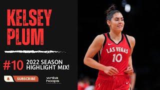 Kelsey Plum Highlight Mix! (Vol. 1 • 2022 Season)