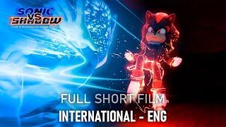 SONIC VS SHADOW - FULL FIGHT (INTERNATIONAL ENG) -ft: @RandomGoonVO @Tomotasauce  (+13)