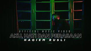 Haqiem Rusli - Aku, Hati dan Perasaan (Official Music Video) (OST Setelah Terlafaznya Akad 2)