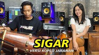 SIGAR versi Koplo Jaranan - Arimbi Shanova