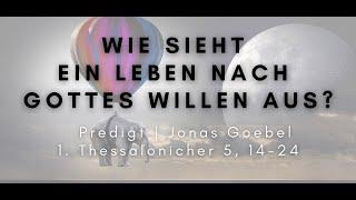 Wie sieht ein Leben nach Gottes Willen aus?