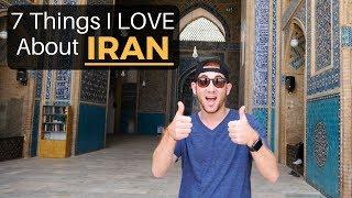 7 Things I LOVE About IRAN