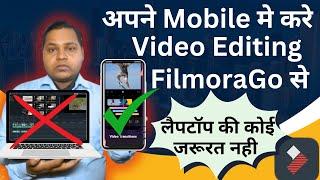 (173) अपने Mobile मे करे Filmora से Video EditingFull Video Editing Tutorial in Filmorago Apps