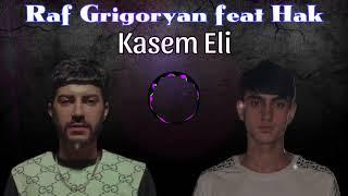 Raf Grigoryan feat Hak - / Kasem Eli // 2024 #Musicam