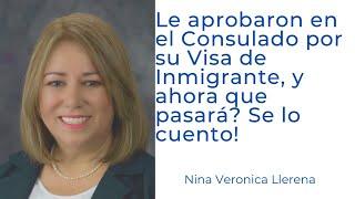 Le aprobaron la Visa de Inmigrante y ahora que pasara?