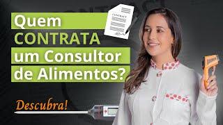 Quem CONTRATA o trabalho do Consultor de Alimentos?