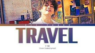 V (뷔) 'TRAVEL' (Color Coded Lyrics)