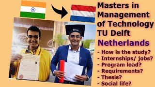 Masters in Management of Technology TU Delft Netherlands  ft. Indian  alumni Avin