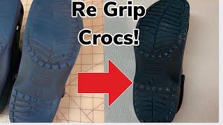 How to RE- GRIP Crocs!