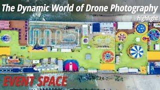 The Dynamic World of Drone Photography - Highlight