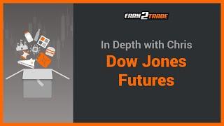 Dow Jones Futures Explained - How to Trade The DJIA?