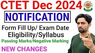 CTET Dec 2024 Notification | CTET Form Fill Up 2024 | Eligibility | New Changes | Syllabus | CTET