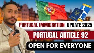 Portugal Immigration Open For Everyone Article -92 ||  Portugal Article-92 TRC Explained