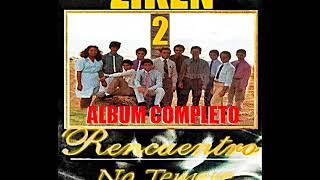 ZIKEN 2 RENCUENTRO (NO TEMERE) ALBUM COMPLETO