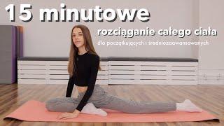 15 MINUTOWE ROZCIĄGANIE CAŁEGO CIAŁA | my daily stretching routine