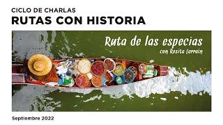 Ciclo de charlas: Rutas con historia: Ruta de las especias