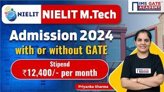 NIELIT MTech Admission 2024 | Ministry of Electronics and Information Technology | Priyanka Sharma