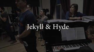 JEKYLL & HYDE First Look