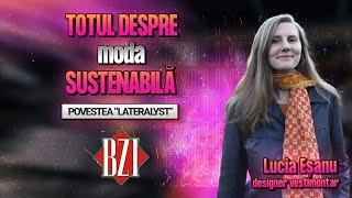 Totul despre moda sustenabilă! Lucia Eșanu