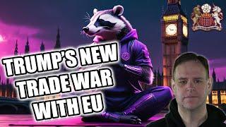 How Will Trump's EU Trade War Affect Us?