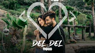 Tohi - Del Del (Official Video)