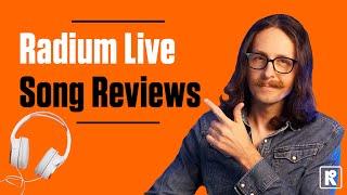 Live Song Reviews! | Radium Records