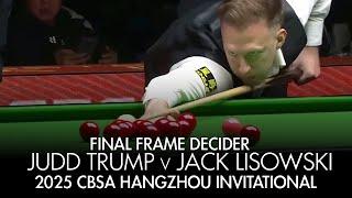 Judd Trump vs Jack Lisowski – Final Frame Thriller at 2025 CBSA Hangzhou!