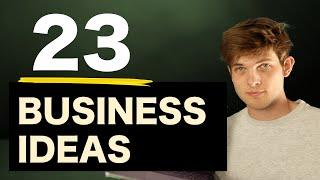 23 NEW Business Ideas For 2025 - Make Money Online