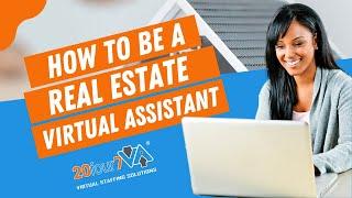 How to be a Real Estate Virtual Assistant? | 20four7VA