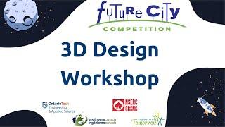 Future City Showcase 2022 - 3D Design Stream