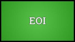 EOI Meaning