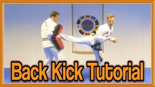 Taekwondo Back Kick Tutorial | GNT How to