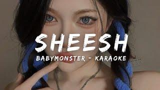 BABYMONSTER - SHEESH (KARAOKE LYRICS)