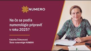 NUMERO | Katarína Čičmancová: Na čo sa podľa numerológie pripraviť v roku 2025?