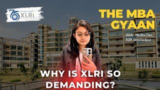 Why is the first term at XLRI Jamshedpur so demanding ?