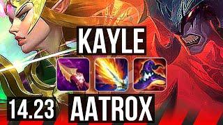 KAYLE vs AATROX (TOP) | Rank 4 Kayle | BR Challenger | 14.23