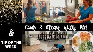 COOK AND CLEAN WITH ME, TIP OF THE WEEK//CLEANING MOTIVATION