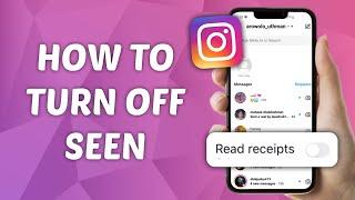 How to Turn Off SEEN on Instagram - Disable Read Receipts on Instagram