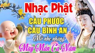 Nhạc Phật - Nhạc Phật Giáo Hay Nhất 2025 #LẠY MẸ QUAN ÂM - Mở Nhẹ Nhàng May Mắn Bình An Cả Năm