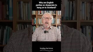 Why are English political parties so desperate to hang on to Scotland?  #scotland #election2024