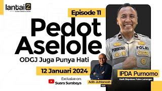 Soni Pedot Ternyata Pernah Sehat, Begini Ceritanya | Lantai 2 bersama IPDA Purnomo Polisi itu Baik