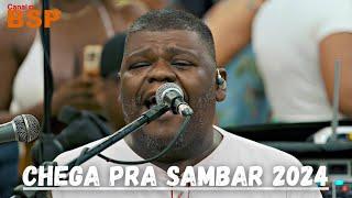 Chega Pra Sambar  - Roda De Samba 2024 /Ao Vivo BSP