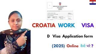 Croatia work permit Visa application form fill kaise krein! 2025 croatia visa form /employment / job