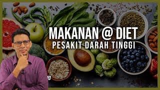 Penyakit Darah Tinggi : Diet dan Makanan Yang Sesuai