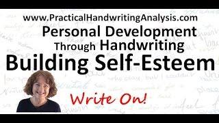 How to build Self Esteem using handwriting - Personal Development through Handwriting (graphology)